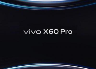 مشخصات کلیدی ویوو X60 پرو پیش از رونمایی منتشر شد
